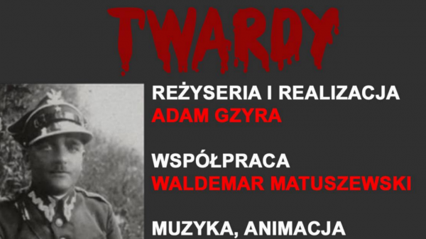 SPGN zaprasza na film pt. Henryk Walicki Twardy